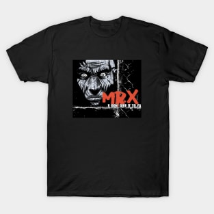 Mr. X Gonna Give It To Ya T-Shirt